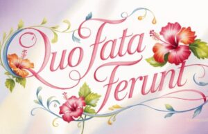 Quo Fata Ferunt & Hibiscus Flowers Facebook Cover & Phone Wallpaper